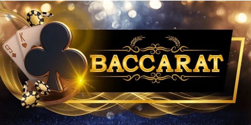 Baccarat - Mảnh ghép đặc sắc tại các sòng bài