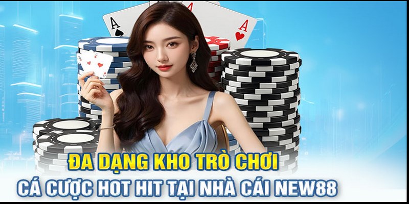 Kho game tại New88 cực kỳ đa dạng